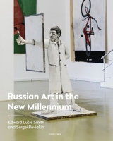 Russian Art in the New Millennium 1913491722 Book Cover