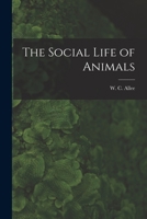 The Social Life of Animals 1017473943 Book Cover