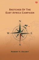 Sketches Of The East Africa Campaign 9371812915 Book Cover