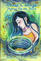 Loose Change : Picking up the Pieces 1737816342 Book Cover