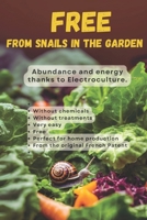 Free from snails in the garden: Abundance and energy thanks to Electroculture. B0DS74J4RF Book Cover