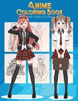 Anime Coloring Book With 3 Styles of Anime: Adorable Manga and Anime Characters set on Anime For Anime Lover, Adults, Teens (Manga coloring book) 172097473X Book Cover