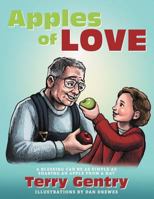 Apples of Love: A Blessing Can Be as Simple as Sharing an Apple from a Hat 1449735657 Book Cover