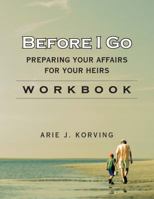 Before I Go Workbook 098387851X Book Cover