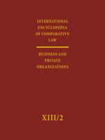 International Encyclopedia of Comparative Law: Volume XIII/2: Business and Private Organizations 3161491521 Book Cover
