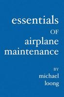 Essentials of Airplane Maintenance 1419619780 Book Cover