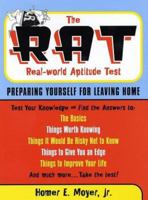 The RAT: The Real World Aptitude Test: Preparing Yourself for Leaving Home (Capital Ideas) 1892123428 Book Cover