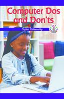 Lo Que Se Debe y Lo Que No Se Debe Hacer En Informatica: Ciudadania Digital (Computer DOS and Don'ts: Digital Citizenship) 1508137919 Book Cover