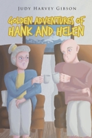 Golden Adventures of Hank and Helen 1662473672 Book Cover