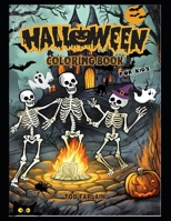 HALLOWEEN COLORING BOOK FOR KIDS: Where Imagination Meets Spooktacular Fun | Color the Creatures Of All Saints' Night | Ghosts, Pumpkins, Zombies, Vampires, Spiders, Bats B0CLP34W93 Book Cover
