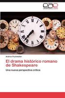 El drama historico romano de Shakespeare 3659018333 Book Cover