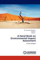 A Hand Book on Environmental Impact Assessment: A Case Analysis 3845402741 Book Cover