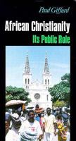 African Christianity: Its Public Role 0253212049 Book Cover