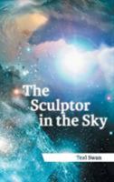 The Sculptor In The Sky 1456747258 Book Cover