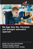 Ne Jigo Zen Do. Persone con bisogni educativi speciali 6205847752 Book Cover