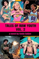 Tales of Raw Youth Vol 2 B0F9VM3LKY Book Cover