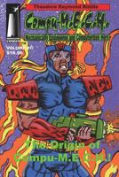 Compu-M.E.C.H. Mechanically Engineered and Computerized Hero: Volume 1 the Origin of Compu-M.E.C.H.! 1449550444 Book Cover