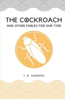 The Cockroach: And Other Fables for Our Time 191626722X Book Cover