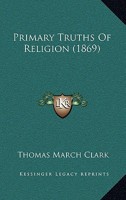 Primary Truths of Religion 143711816X Book Cover