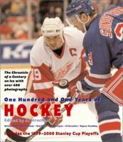 One Hundred and One Years of Hockey: The Chronicle of a Century on Ice 1571450440 Book Cover