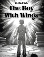 The Boy With Wings 1835529461 Book Cover