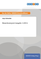 Branchenreport Ausgabe 1/2014 3737958408 Book Cover