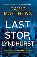Last Stop, Lyndhurst 1835742092 Book Cover