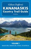Gillean Daffern's Kananaskis Country Trail Guide, Volume 1: Kananaskis Valley - Kananaskis Lakes - Elk Lakes -The Smith-Dorrien 1897522762 Book Cover