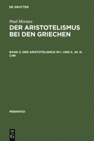 Der Aristotelismus Im I. Und II. Jh. N.Chr 3110099195 Book Cover