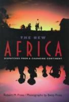 The New Africa: Dispatches from a Changing Continent 0813017041 Book Cover