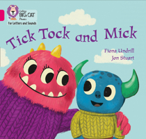 Collins Big Cat Phonics for Letters and Sounds – Tick Tock and Mick: Band 01B/Pink B 0008381178 Book Cover