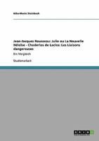 Jean-Jacques Rousseau: Julie ou La Nouvelle Héloïse - Choderlos de Laclos: Les Liaisons dangereuses:Ein Vergleich 3640273613 Book Cover