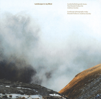 Landscape in My Mind: Landscape Photography Today: Hamish Fulton to Andreas Gursky 3869845201 Book Cover