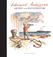 Edward Ardizzone: Artist and Illustrator 1848221827 Book Cover