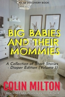 Big Babies and Their Mommies B08XZCM2WR Book Cover
