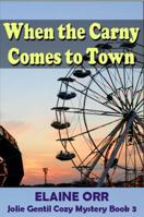 When the Carny Comes to Town 147939856X Book Cover