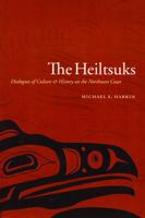 The Heiltsuks: Dialogues of Culture and History on the Northwest Coast (Studies in the Anthropology of North Ame) 0803273266 Book Cover