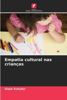 Empatia cultural nas crianças (Portuguese Edition) 6207921615 Book Cover