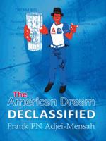 The American Dream Declassified 1496914902 Book Cover