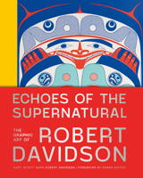Echoes of the Supernatural: The Graphic Art of Robert Davidson 1773271903 Book Cover