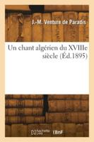 Un chant algérien du XVIIIe siècle 2418273660 Book Cover