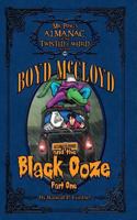 Boyd McCloyd and the Black Ooze Part 1 1490919945 Book Cover
