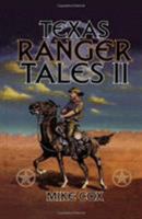 Texas Ranger Tales II 1556226403 Book Cover