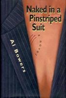 Naked in a Pinstriped Suit 188927402X Book Cover