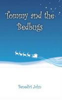 Tommy and The Bedbugs 1517358426 Book Cover