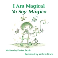 I Am Magical - Yo Soy M�gico 1504372824 Book Cover