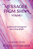 Messages from Shiva: Guidance and encouragement from a being of light 0988385635 Book Cover