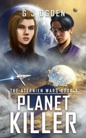 Planet Killer (The Aternien Wars) B0CDNJH83J Book Cover