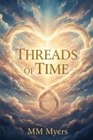 Threads of Time B0GK57TRX5 Book Cover