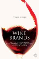 Wine Brands: Success Strategies for New Markets, New Consumers and New Trends 0230554032 Book Cover